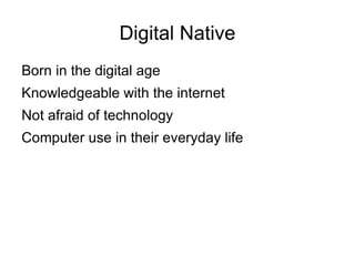 Digital Native ,[object Object]