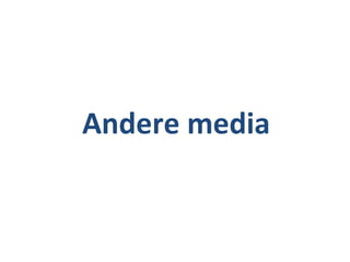 Andere media 