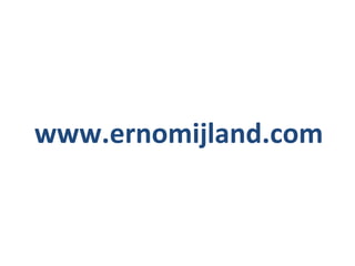 www.ernomijland.com 