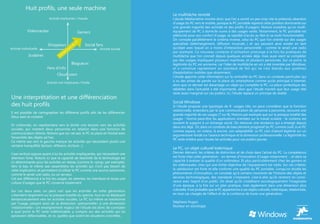 Huit profils, une seule machine
                                                                                         Le multitâche revisité
                           Activité implicante / chaude                                  L’étude Médiamétrie montre donc que l’on a sonné un peu trop vite le prétendu abandon
                                                                                         d’usage du PC vers le mobile, puisque le PC portable reprend cette position dominante sur
                                                                                         une grande majorité des activités et des profils d’usagers. Notons toutefois qu’un multi-
             Videonautes                                Gamers                           équipement de PC à domicile ouvre à des usages variés. Notamment, le PC portable est
                                                                                         plébiscité pour son confort d’usage, sa rapidité d’accès au Net et sa multi-fonctionnalité.
                                                                                         On constate parallèlement le schéma inverse, celui du PC que l’on oriente sur des usages
                                                        PC                               spécialisés (téléchargement, diffusion musicale...) et qui peuvent ainsi exister en tant
                          Shoppeurs                du        Social fans
                                               e                                         qu’objet avec lequel on a moins d’interaction personnelle - comme le serait une radio
Activité individuelle                      iqu                        Activité sociale
                                       am                                                par exemple. Ce nouveau contexte d’utilisation prolonge à la fois les pratiques de
              Scolaires             yn
                                   D                                                     multitâche que l’on connaît depuis quelques années déjà, mais aussi vient se compléter
                                                                                         par des usages impliquant plusieurs machines, et plusieurs personnes. Sur ce point, la
                                               Blogueurs                                 légitimité du PC est ancienne, car l’idée de multitâche en soi a été inventée par Windows,
                          Fans d’info                                                    et a constitué rapidement un standard de fait qui ne s’est étendu aux systèmes
                                                                                         d’exploitation mobiles que récemment.
                                 Cloud users
                                                                                         L’étude apporte cette information sur la centralité du PC dans un contexte particulier qui
                                                                                         a vu des prises de parole sur la place du smartphone comme accès principal à Internet,
                          Activité non implicante / froide
                                                                                         alors que ce dernier est davantage un objet qui complète le PC. La place symbolique des
                                                                                         tablettes dans l’actualité a été importante, alors que l’étude montre que leur usage réel
                                                                                         reste assez marginal sur ces publics. Ici, l’étude replace un principe de réalité.
Une interprétation et une différenciation
                                                                                         Social Windows
des huit profils                                                                         Si l’étude propose une typologie de 8 usages clés, on peut considérer que la fonction
                                                                                         relationnelle, entendons par là une communication de personne à personne, recouvre une
Il est possible de cartographier les différents profils afin de les différencier.
                                                                                         grande majorité de ces usages (7 sur 8). Notons par exemple que sur la presque totalité des
Deux axes se croisent:
                                                                                         usages - hormis peut-être les applications orientées sur le travail scolaire - le contenu est
 
                                                                                         souvent le support à un échange social. On retrouve une tendance qui a émergé depuis
En ordonnée, on représentera vers la droite une tension vers les activités
                                                                                         deux ans déjà. Or, dans un contexte de basculement progressif du PC comme outil, à un PC
sociales, qui mettent deux personnes en relation dans une fonction de
                                                                                         comme espace, on notera, là encore, son adaptabilité. Le PC s’est d’abord légitimé sur un
communication directe. Notons que sur cet axe, le PC se place en frontal avec
                                                                                         argumentaire fondé sur l’avance technique et la dimension professionnelle. La légitimité du
l’ensemble des objets ad hoc.
                                                                                         PC reste entière pour toutes les activités pour ces publics jeunes.
Ce même axe vers la gauche marque les activités qui nécessitent plutôt une
certaine tranquillité (lecture, réflexion, écriture…).
                                                                                         Le PC, un objet culturel totémique
L’axe vertical oppose quant à lui les activités impliquantes, qui nécessitent une        Dernier élément, les critères de distinction et de choix dans l’achat du PC. La compétence
attention forte. Notons ici que la capacité de réactivité de la technologie est          est forte chez cette génération - en termes d’innovation d’usage notamment -, et dans sa
ici déterminante pour les activités en réseau (comme le «ping» par exemple).             capacité à évaluer la qualité d’un ordinateur. Et plus particulièrement chez les gamers et
Vers le bas, le même axe rassemblera les activités qui n’ont pas besoin de               les vidéonautes, chez qui une limite objective de l’équipement est nette. Sur ces critères,
cette implication, et permettent d’utiliser le PC comme une source autonome,             la satisfaction est forte et elle conforte une qualité du PC portable. Lorsqu’on étudie les
comme le serait une radio, ou un serveur.                                                phénomènes d’innovation, on constate qu’à certains moments de l’histoire des objets et
Cet axe différencie à la fois les usages, les attentes, les interfaces et toute une      services technologiques, des standards s’imposent, c’est-à-dire qu’ils rentrent en conni-
culture d’usages que le PC conserve totalement.                                          vence avec l’esprit d’un public. On dirait qu’ils cristallisent sociologiquement l’imaginaire
                                                                                         d’une époque, à la fois sur un plan pratique, mais également dans une dimension plus
Sur ces deux axes, on peut voir que les activités de cette génération                    culturelle. Il est probable que le PC appartienne à ces objets culturels, totémiques, relationnels,
s’étendent largement sur la presque totalité du spectre, tout en se déplaçant            en tout cas chargés de l’affect et de la confiance de toute une génération.
tendancieusement vers les activités sociales. Le PC lui-même se transforme
par l’usage, passant ainsi de sa dimension «personnelle» à une dimension                 Stéphane Hugon
«relationnelle». Un enseignement majeur de l’étude est donc de constater                 Docteur en sociologie
à quel point le PC reste indétrônable, y compris sur des activités qui lui
paraissent défavorables, et ce, quelles que soient les situations concrètes.
 
