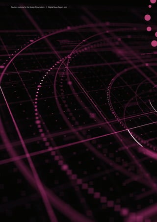 Reuters Institute for the Study of Journalism /	 Digital News Report 2017
 