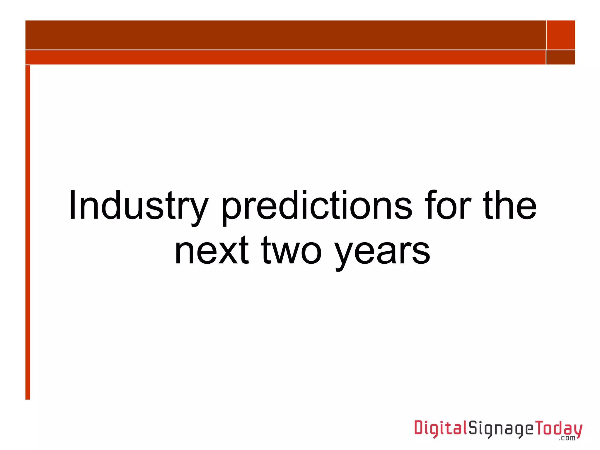 Industry predictions for the next two years 