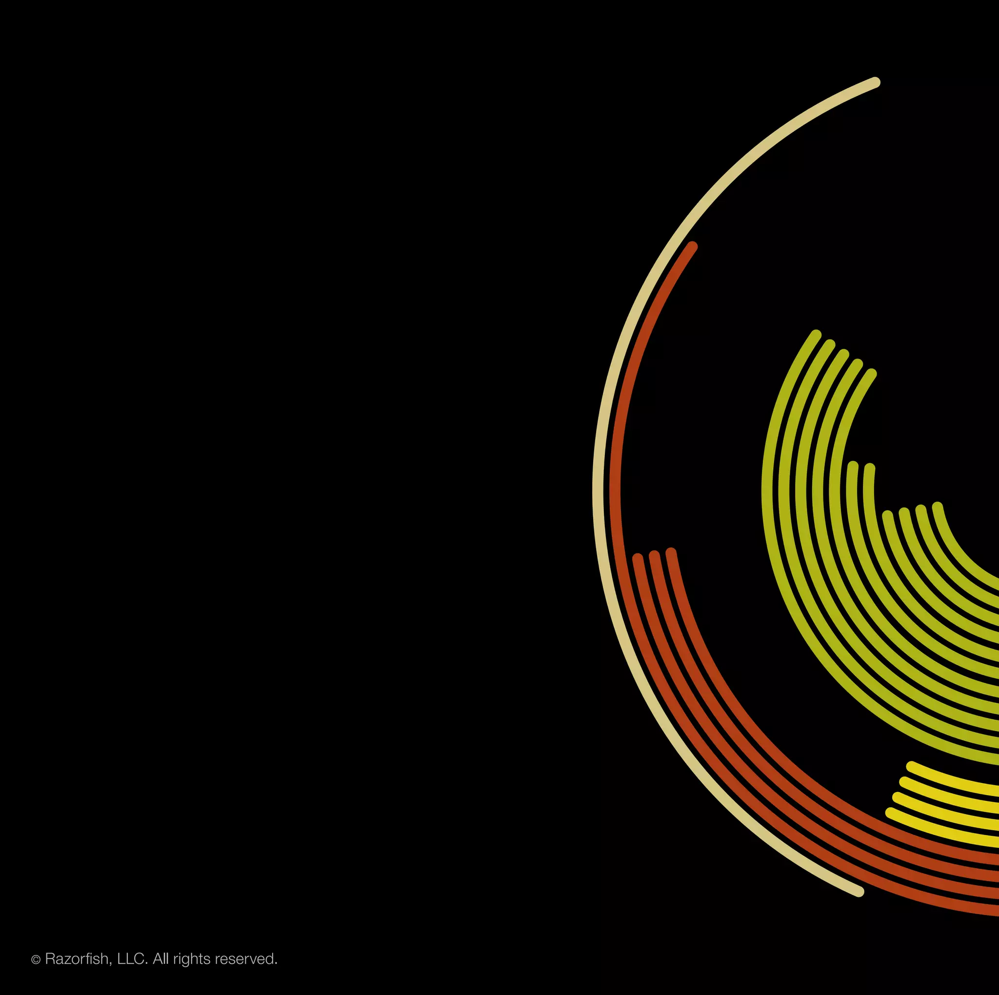 ©   Razorfish, LLC. All rights reserved.
 