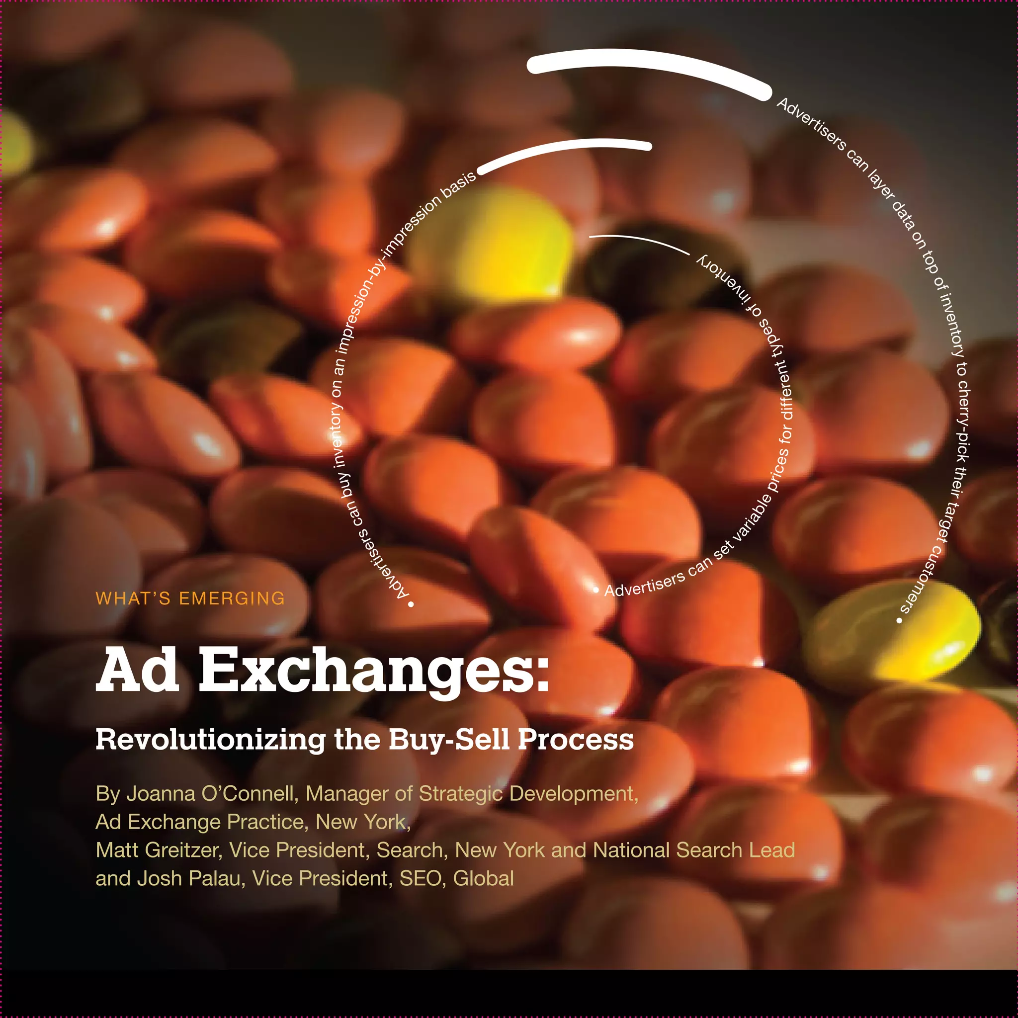 Ad
                                                                                                                                                   ve
                                                                                                                                                      r               tis
                                                                                                                                                                          e   rs
                                                                                                                                                                                   ca




                                                                                                                                                                                    n
                                                                            s   is




                                                                                                                                                                                        lay
                                                                         ba




                                                                                                                                                                                           er
                                                                     n
                                                                  sio




                                                                                                                                                                                           da
                                                                                                                                                                                             ta
                                                      es
                                                    pr




                                                                                                                                                                                                 on
                                                   m




                                                                                                                                                                                                   top
                                                y-i
                                                                                                                 y
                                                                                                                     or      t




                                             n-b
                                                                                                                          en




                                                                                                                                                                                                       of in
                                                                                                                           nv
                                          sio




                                                                                                                               fi   o




                                                                                                                                                                                                            vento
                                                   res




                                                                                                                                 es
                               nventor y on an imp




                                                                                                                                    e s f o r d if fe r e n t t y p




                                                                                                                                                                                                                  r
                                                                                                                                                                                                            y to cherr y-pick their ta
                          buy i




                                                                                                                                    pric
                                                                                                                                 ble
                                            an




                                                                                                                                                                                                      rget
                                       rs c




                                                                                                                             r ia
                                                                                                                          va
                                                                                                                          et
                                                              e




                                                                                                                                                                                                           cu
                                                                                                                    s
                                                           tis




                                                                                                                 an




                                                                                                                                                                                                s
                                                        er




                                                                                                          rs c




                                                                                                                                                                                                  tom
                                                                                     • A d ve r t i s e
                                                     Adv




W H AT ’S EM ER G I N G




                                                                                                                                                                                                     er s
                                                             •




                                                                                                                                                                                            •
Ad Exchanges:
Revolutionizing the Buy-Sell Process
By Joanna O’Connell, Manager of Strategic Development,
Ad Exchange Practice, New York,
Matt Greitzer, Vice President, Search, New York and National Search Lead
and Josh Palau, Vice President, SEO, Global
 