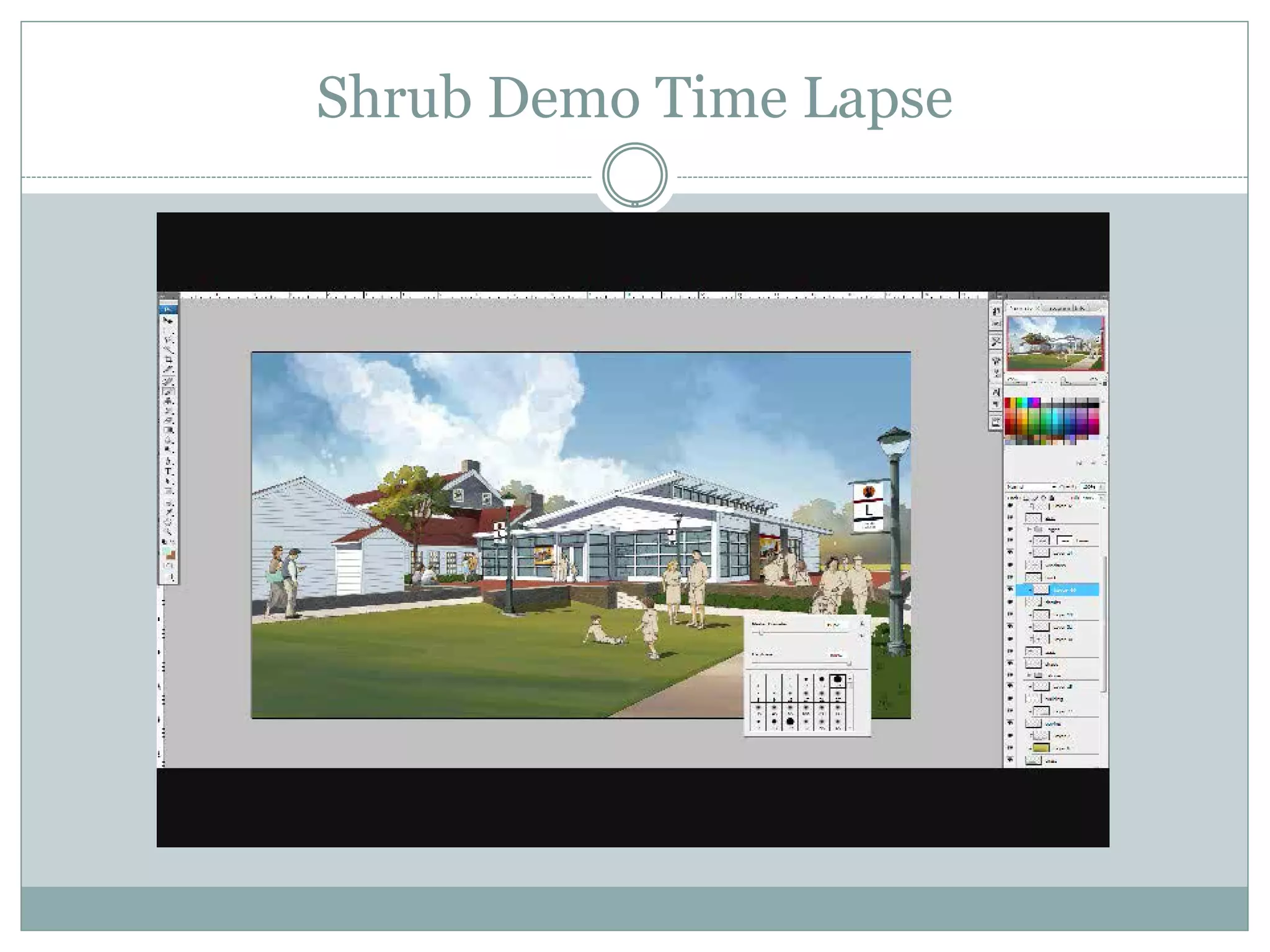 Shrub Demo Time Lapse
 