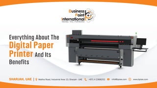 Everything About The
Digital Paper
Printer And Its
Benefits
 