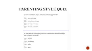 PARENTING STYLE QUIZ
 