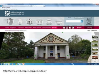 http://www.welshchapels.org/peniel/tour/
 