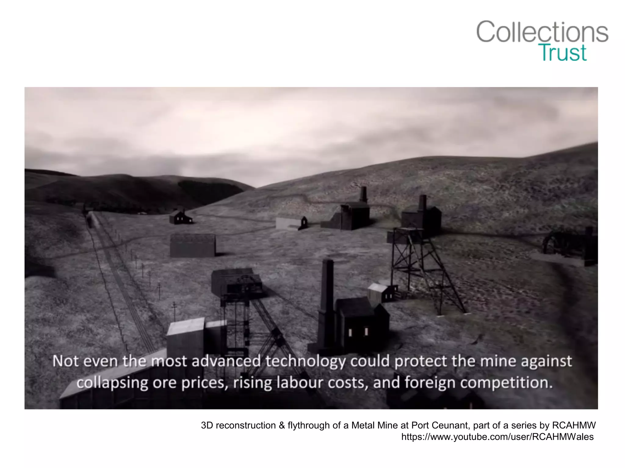 3D reconstruction & flythrough of a Metal Mine at Port Ceunant, part of a series by RCAHMW
https://www.youtube.com/user/RCAHMWales
 