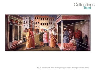 Fig. 3. Masolino ‘St. Peter Healing a Cripple and the Raising of Tabitha’ (1425)
 