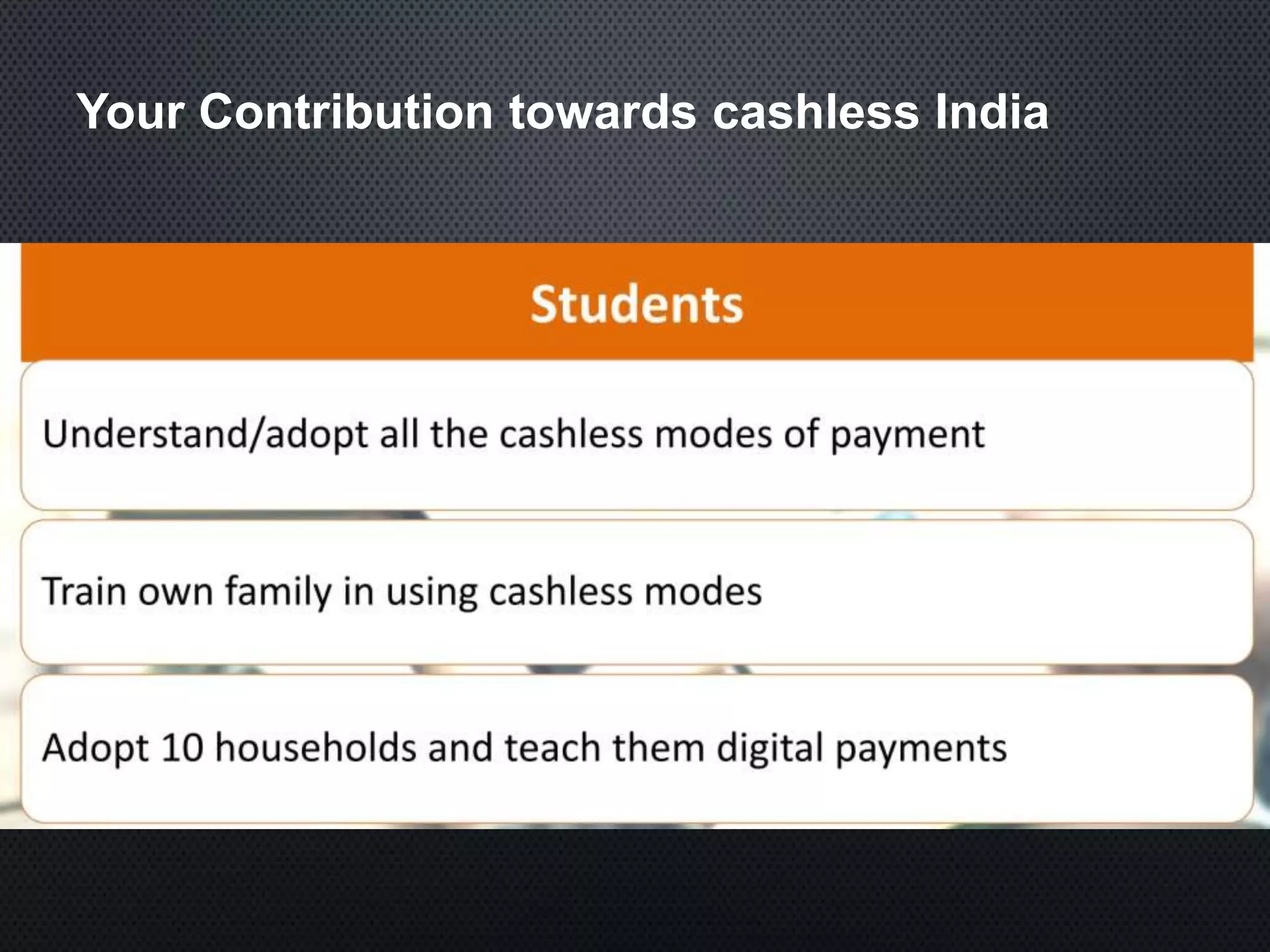 Your Contribution towards cashless India
 