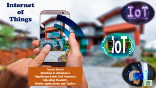 Internet
of
Things
Smart Board
Attention to Attendance
Significant Safety (IoT Sensors)
Adjusting Disability
Mobile Applications and Tablets
CC-BY-NC-SA 33
 