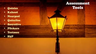 Assessment
Tools
▪ Quizizz
▪ Kahoot
▪ Nearpod
▪ Quizalise
▪ Socrative
▪ Plickers
▪ Testmoz
▪ H5P
CC-BY-NC-SA 69
 