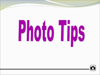 Photo Tips  