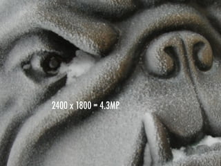 Resolution and megapixels



   2400 xx1800 = .3MP
   1600 x1200 = 1.9MP
    640 480 4.3MP
 