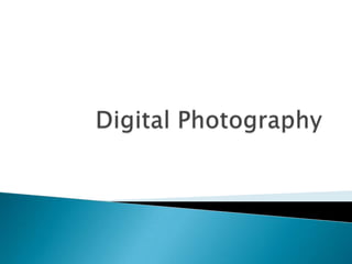 Digital Photography  