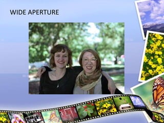 WIDE APERTURE
 