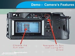Demo -  Camera’s Features Demonstration 