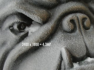 Resolution and megapixels



   2400 xx1800 = .3MP
   1600 x1200 = 1.9MP
    640 480 4.3MP
 