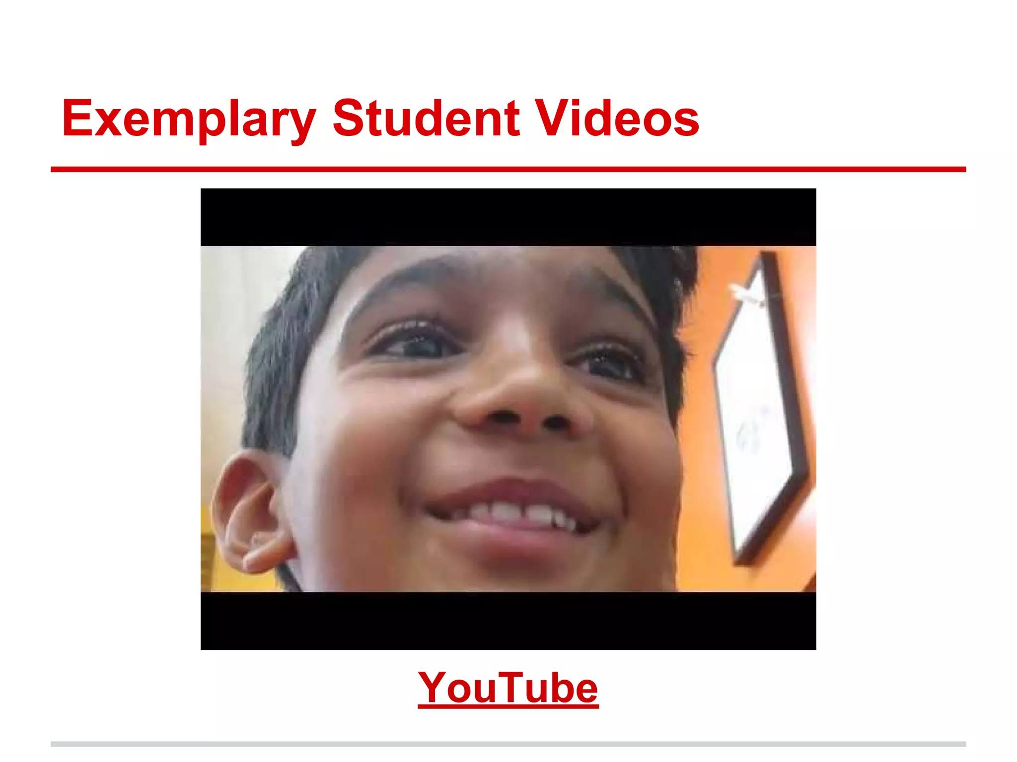 Exemplary Student Videos
YouTube
 