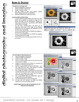 digitalphotographyandimaging
plainfield central – mr. lawler art + design
BURN & DODGE
20
 
