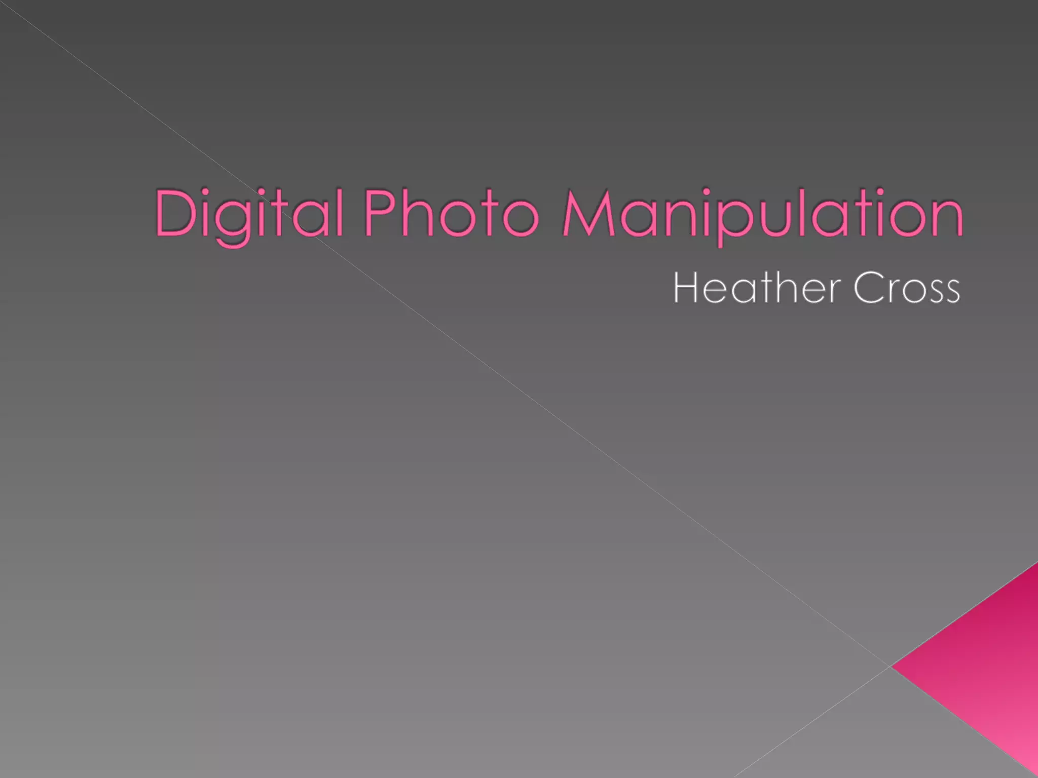 digital-photo-manipulation-ppt