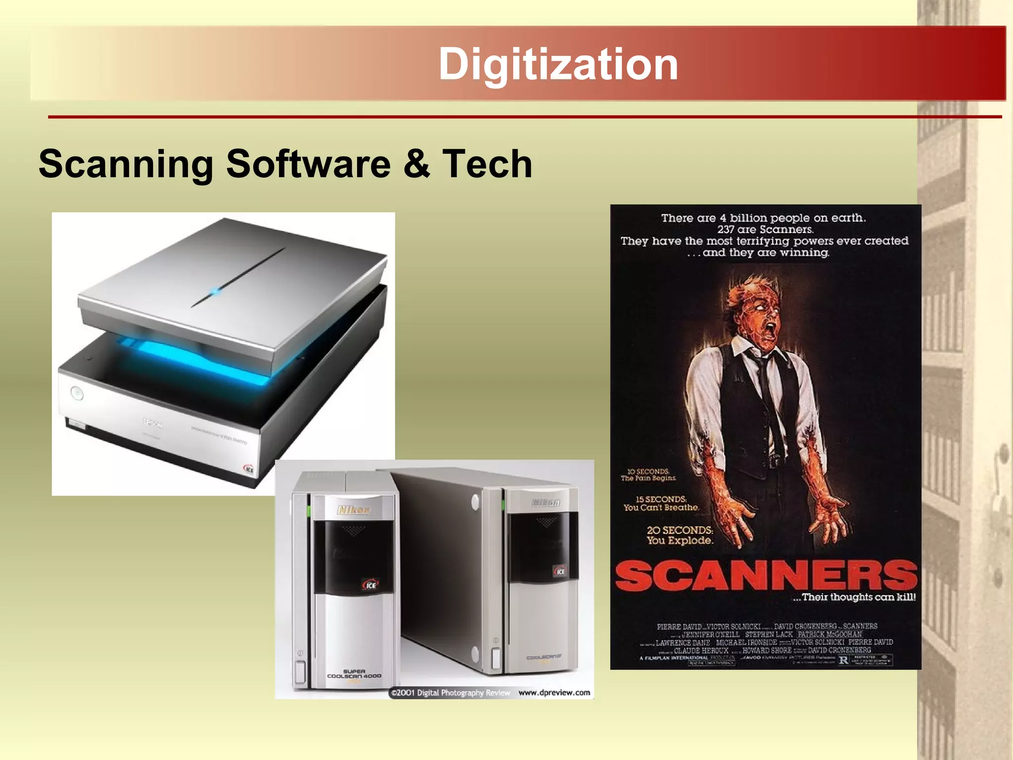 Digitization
Scanning Software & Tech
 