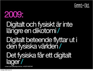 Digital Physical