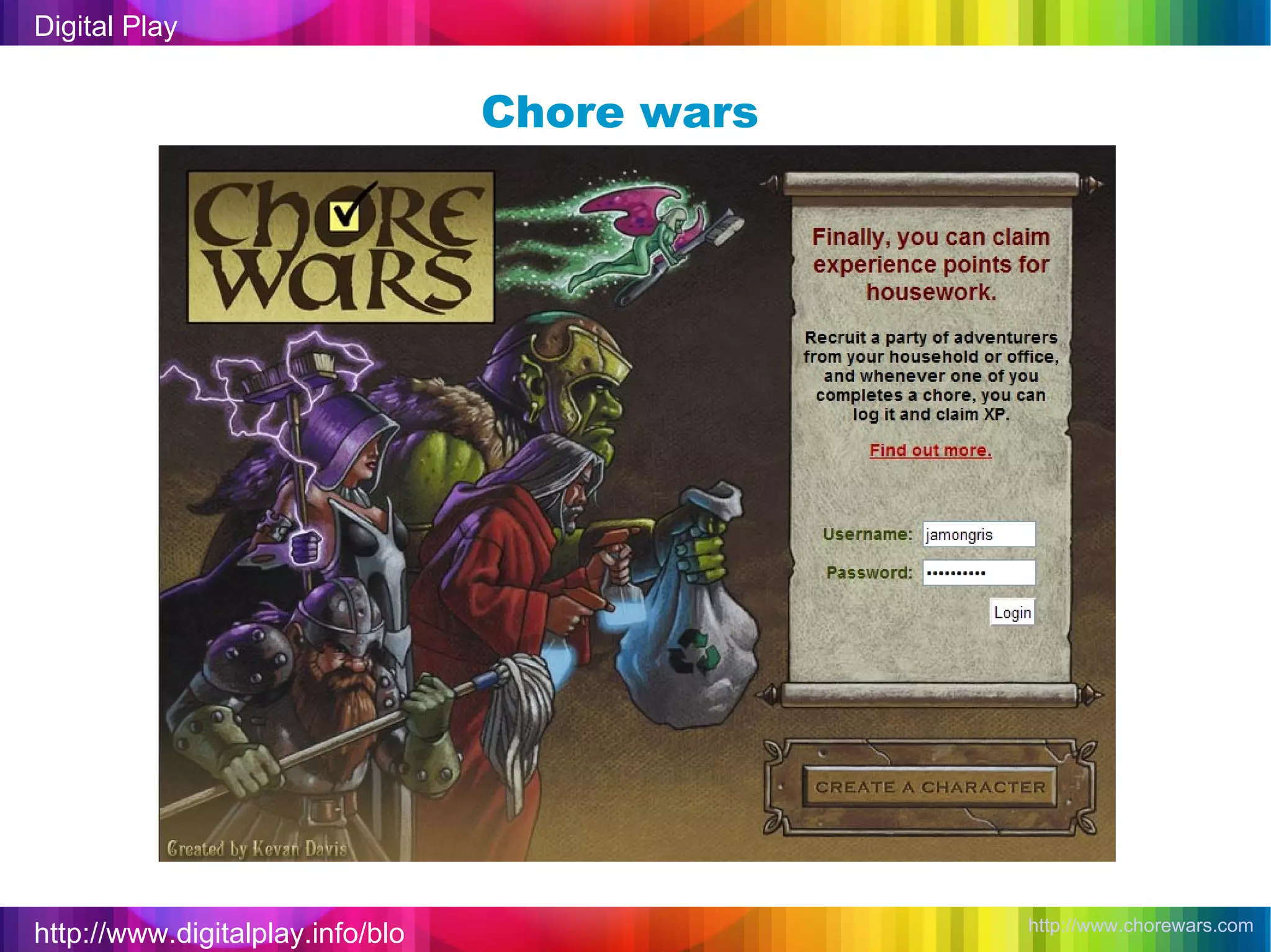 http://www.digitalplay.info/blog Digital Play Chore wars http://www.chorewars.com   