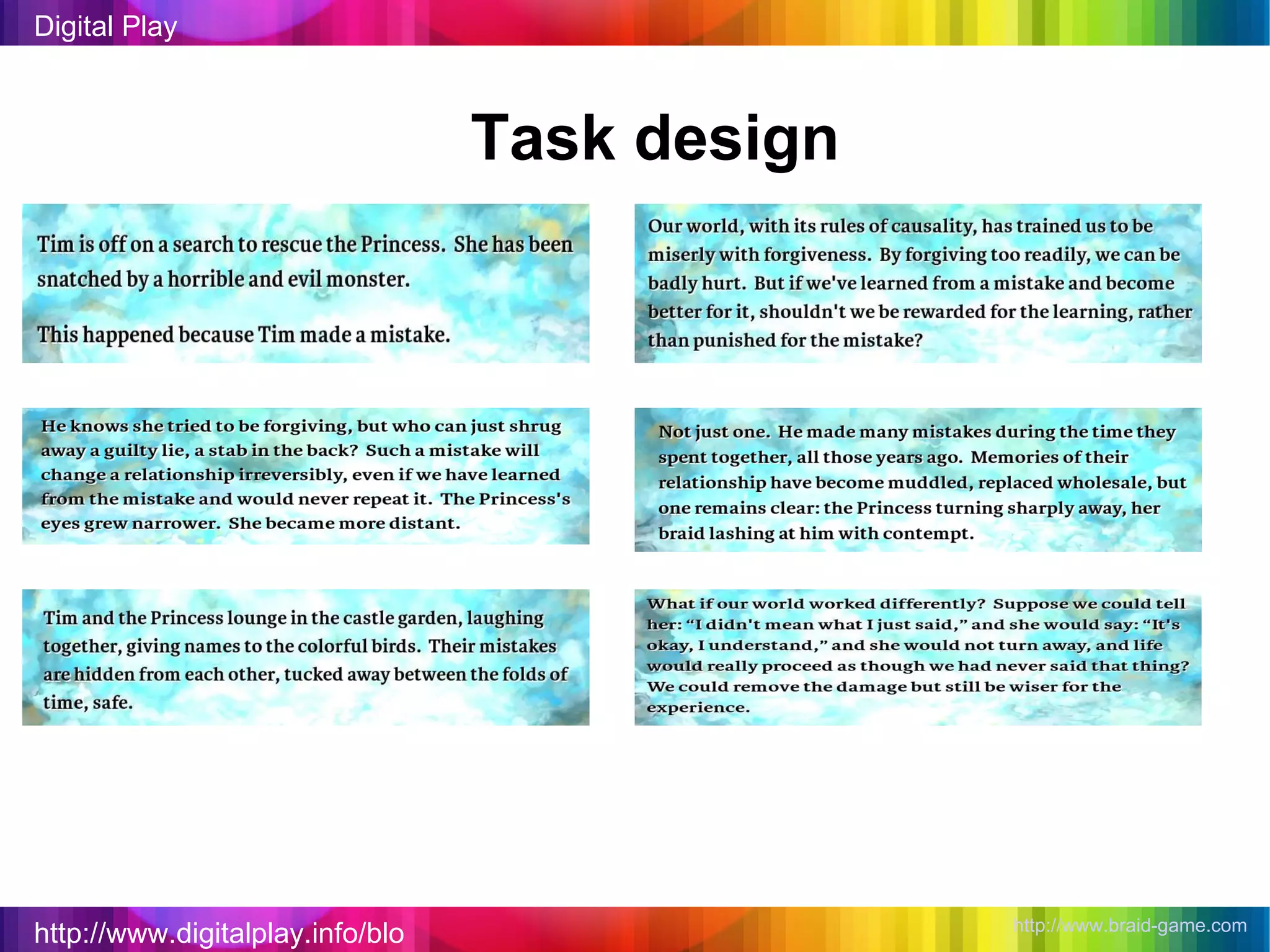 http://www.digitalplay.info/blog Digital Play Task design http://www.braid-game.com   