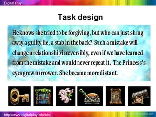 http://www.digitalplay.info/blog Digital Play Task design http://www.braid-game.com   