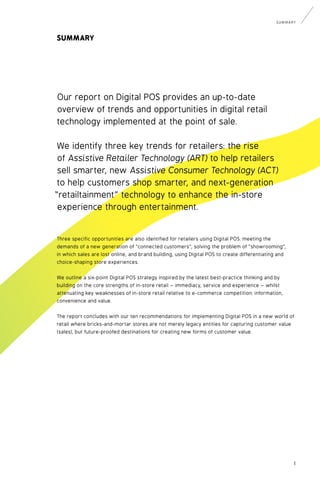 1
SUMMARY
SUMMARY
Our report on Digital POS provides an up-to-date
overview of trends and opportunities in digital retail
...