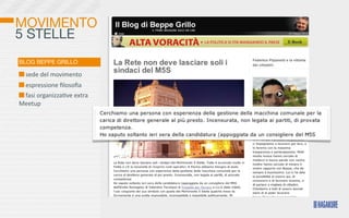 MOVIMENTO
5 STELLE
BLOG BEPPE GRILLO

  	
  sede	
  del	
  movimento
 	
  espressione	
  ﬁlosoﬁa
 	
  fasi	
  organizza>ve	
  extra	
  
Meetup
 