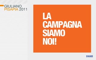 GIULIANO
PISAPIA 2011
 