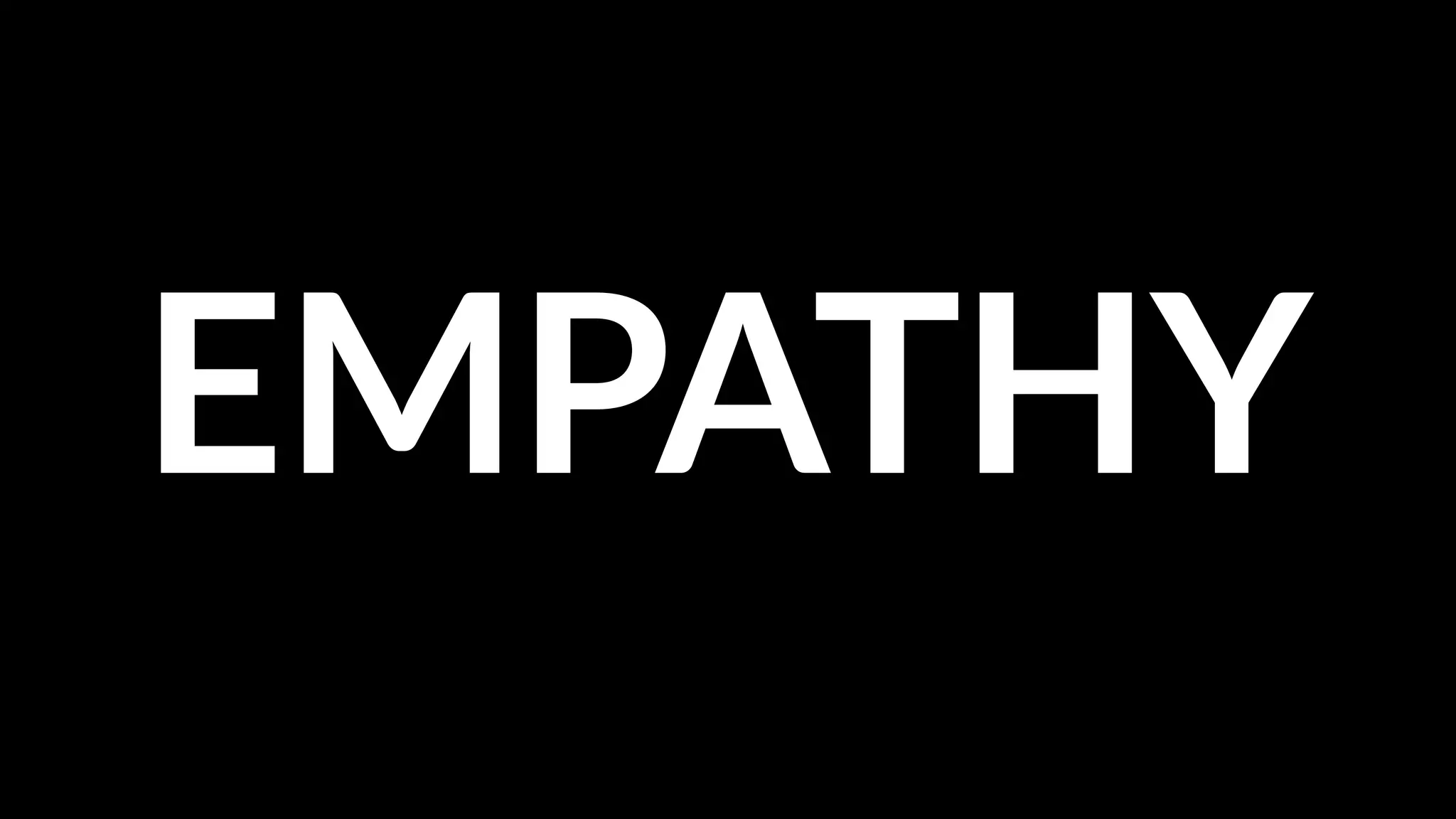 EMPATHY

 