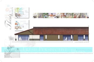 Thesis
D
e
s
i
g
n
Fresh Perspective
Co n c e p t Education
exterior building elevation
I n h i b i t i n g
 