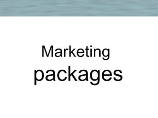 Marketing
packages
 
