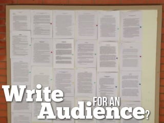 Write
Audience
for an
?
 