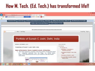 How M. Tech. (Ed. Tech.) has transformed life!!

 