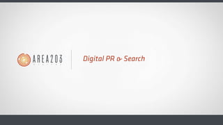 Digital PR & Search Engines Rankings
                                       ✓
Ways to positively impact SERPs

• Publish o...