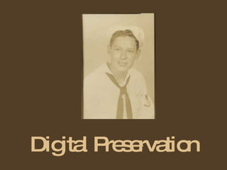 Digital Preservation 