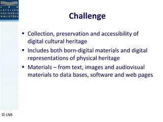 Challenges of long-term preservation of digital cultural heritage | PPT