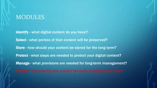 Digital Preservation - Manage and Provide Access