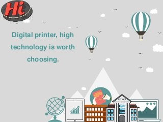 school
Digital printer, high
technology is worth
choosing.
 