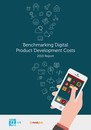Benchmarking Digital
Product Development Costs
2015 Report
 
