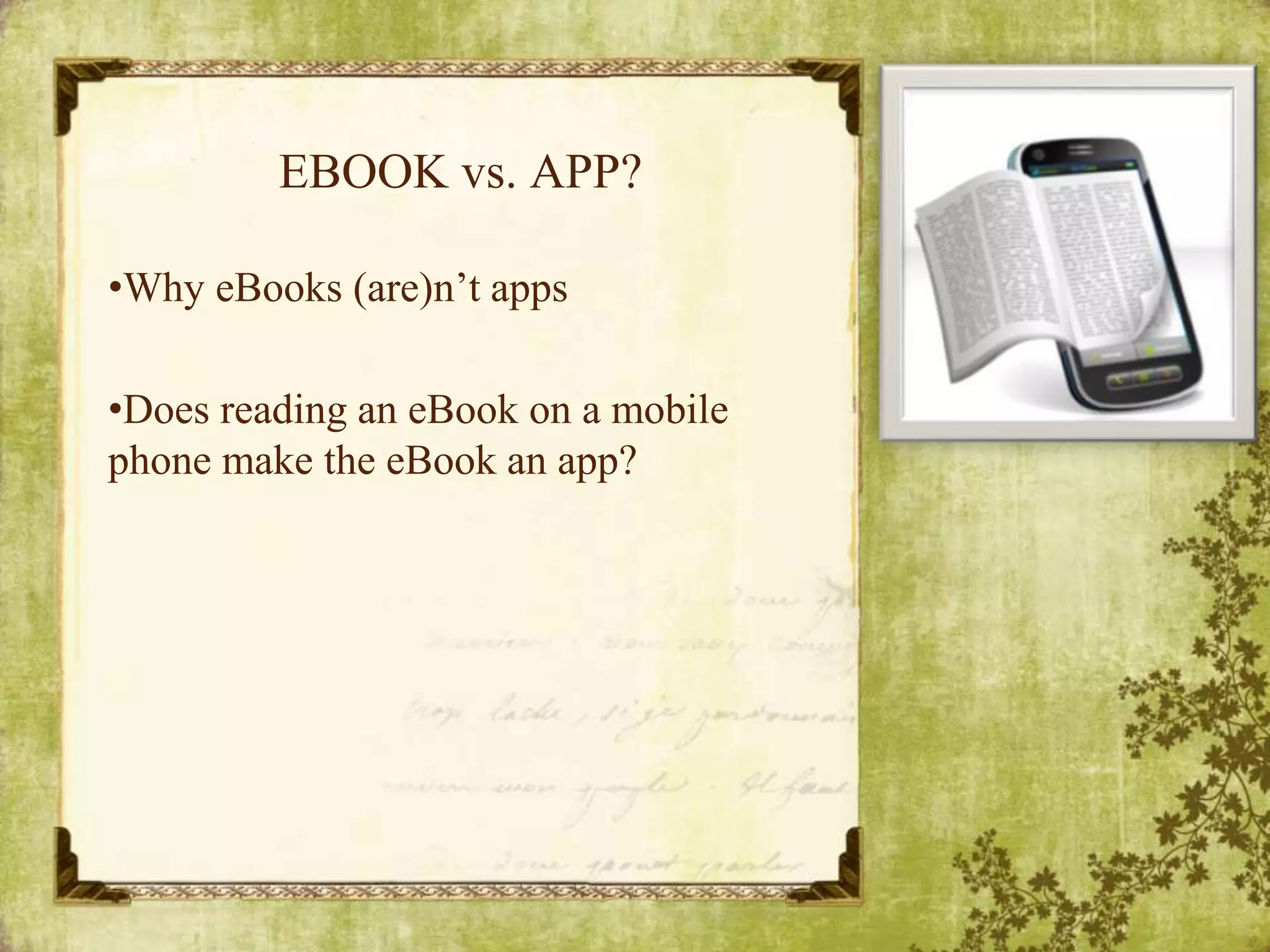 EBOOK vs. APP?Why eBooks (are)n’t apps