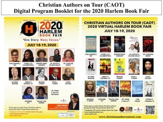 Christian Authors on Tour (CAOT)
Digital Program Booklet for the 2020 Harlem Book Fair
 