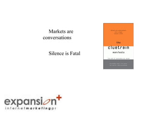The Power of Voice Markets are conversations Silence is Fatal 