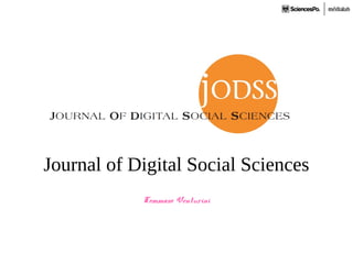 Journal of Digital Social Sciences
Tommaso Venturini
 