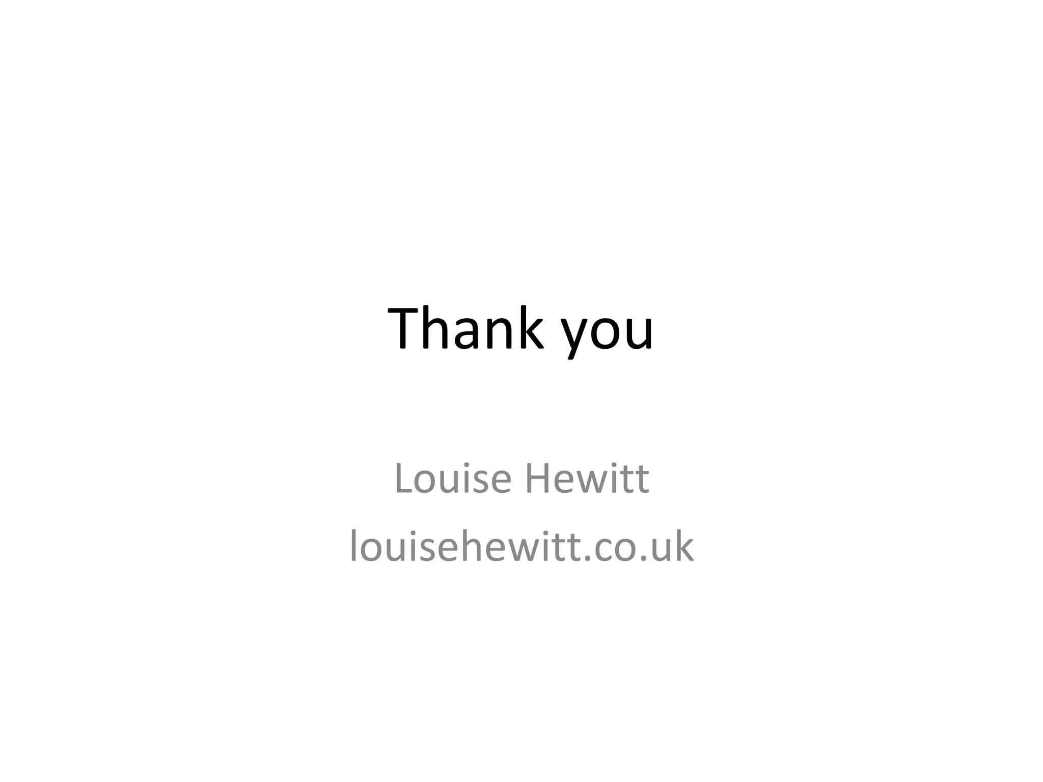 Thank you Louise Hewitt louisehewitt.co.uk 